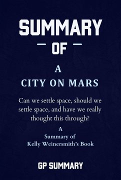 Summary of A City on Mars by Kelly Weinersmith (eBook, ePUB) - Summary, Gp