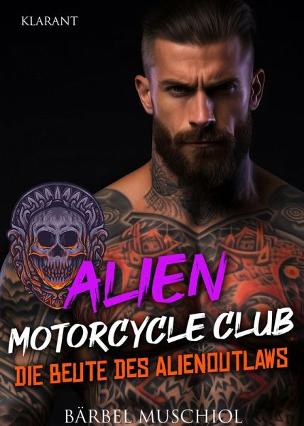 Die Beute des Alienoutlaws. Rockerroman (eBook, ePUB)