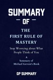 Summary of The First Rule of Mastery by Michael Gervais (eBook, ePUB)