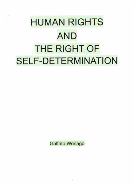 Human Rights And The Right Of Self-Determination (eBook, ePUB) Human Rights And The Right Of Self-Determination (eBook, ePUB)