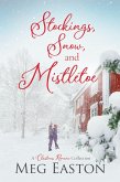 Stockings, Snow, and Mistletoe (eBook, ePUB)