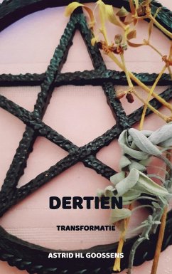 Dertien - Astrid HL Goossens