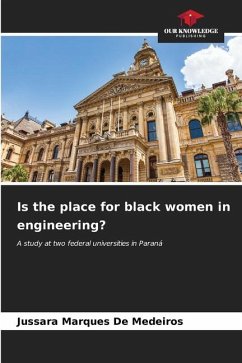Is the place for black women in engineering? - De Medeiros, Jussara Marques