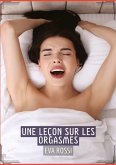 Une Leçon sur les Orgasmes