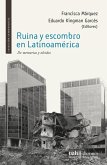 Ruina y escombro en Latinoamérica (eBook, ePUB)