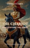 Demystifying the Tarot - The Chariot (Demystifying the Tarot - The 22 Major Arcana., #7) (eBook, ePUB)