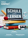 Spektrum Kompakt - Schule und Lernen (eBook, PDF) Spektrum Kompakt - Schule und Lernen (eBook, PDF)