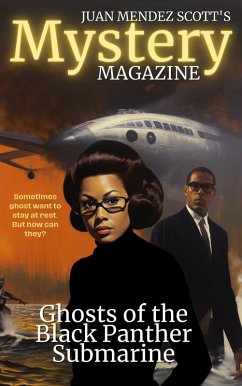 Ghosts of the Black Panther Submarine (Juan Mendez Scott Mystery Magazine, #1) (eBook, ePUB) - Scott, Juan Mendez