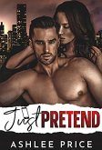 Just Pretend (Love Comes To Town, #3) (eBook, ePUB)