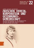 Zwischen Verein, Korporation und Gesinnungsgemeinschaft (eBook, PDF)