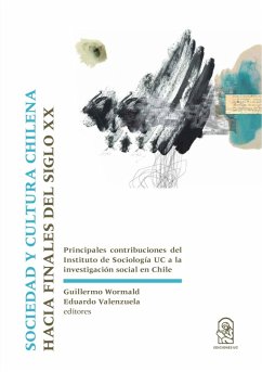 Sociedad y cultura chilena hacia finales del siglo XX (eBook, ePUB) - Wormald, Guillermo; Valenzuela, Eduardo