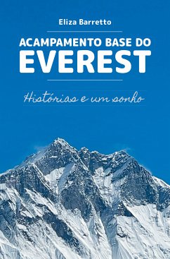 Acampamento base do Everest (eBook, ePUB) - Barretto, Eliza