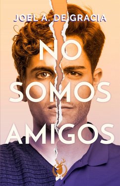 No somos amigos (eBook, ePUB) - de Gracia, Joel A.