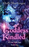 Goddess Kindled (Ravens Night Saga, #1) (eBook, ePUB)