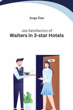 Job Satisfaction of Waiters in 3-star Hotels - Dan, Jorge