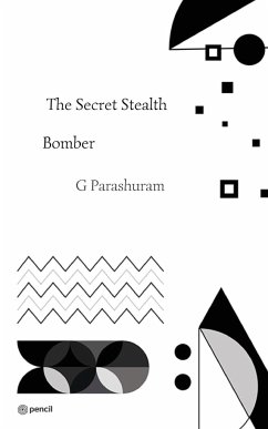 The Secret Stealth Bomber - Parashuram, G.