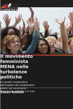 Il movimento femminista MENA nelle turbolenze politiche - Rakhsh, Susan