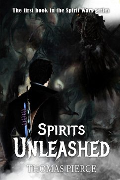 Spirits Unleashed - Pierce, Thomas