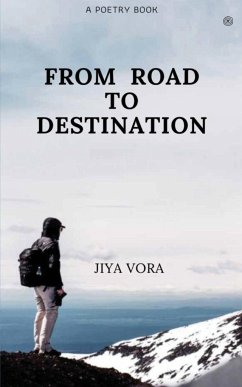 From Road to Destination - Vora, Jiya