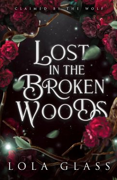 Lost in the Broken Woods - Glass, Lola