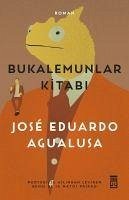 Bukalemunlar Kitabi - Eduardo Agualusa, Jose