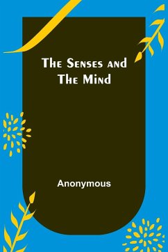 The Senses and the Mind - Anonymous