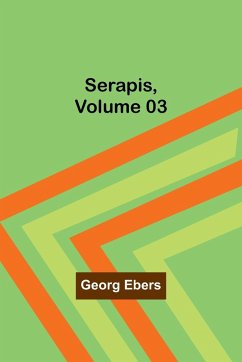 Serapis ,Volume 03 - Ebers, Georg
