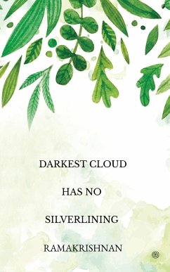 Darkest Cloud Has No Silverlining - Ramakrishnan