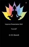 Improve Presentation Skill Yourself