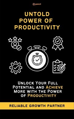 Untold Power of Productivity To Achieve More Mini Productivity Book - Partner, Reliable Growth