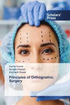 Principles of Orthognathic Surgery - Kumar, Sachin;Dhawan, Aprajita;Rawat, Siddharth