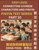 Matching Chinese Characters and Pinyin (Part 10) Matching Chinese Characters and Pinyin (Part 10)