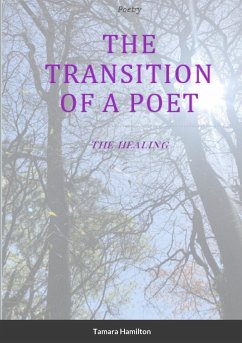 The Transition of A Poet - Hamilton, Tamara