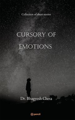 Cursory of Emotions - Bhagyesh