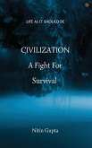 CIVILIZATION A Fight For Survival