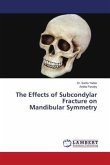The Effects of Subcondylar Fracture on Mandibular Symmetry