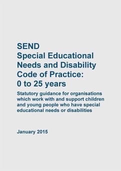 SEND Special Educational Needs and Disability Code of Practice 0 to 25 years - Department for Education; Department of Health