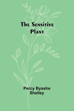 The sensitive plant - Shelley, Percy Bysshe