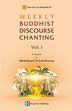 WEEKLY BUDDHIST DISCOURSE CHANTING - Vol 1 - Bhikkhun¿ TN, Gi¿i H¿¿ng