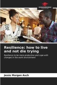 Resilience: how to live and not die trying - Morgan Asch, Jesús
