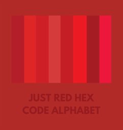 JUST RED HEX CODE ALPHABET - Alphabet, Colorful