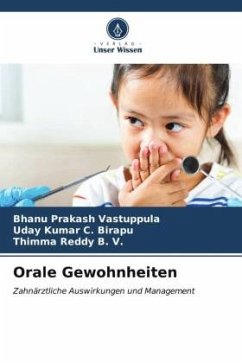 Orale Gewohnheiten - Vastuppula, Bhanu Prakash;Birapu, Uday Kumar C.;B. V., Thimma Reddy