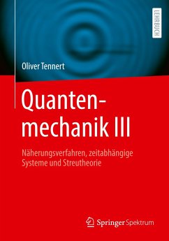 Quantenmechanik III - Tennert, Oliver