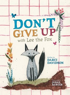 Don't Give Up with Lee the Fox - Davidson, Darci