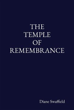 THE TEMPLE OF REMEMBRANCE - Swaffield, Diane