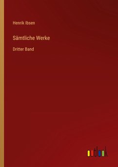 Sämtliche Werke - Ibsen, Henrik
