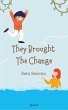 They Brought The Change - Bild 1