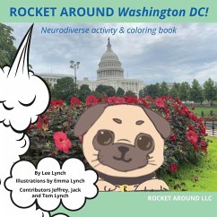 Rocket Around Washington DC! Neurodiverse activity & coloring book - Lynch, Lee Ann