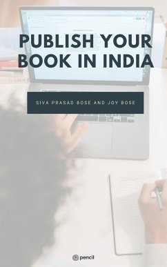 Publish Your Book in India - Bose, Siva Prasad & Joy