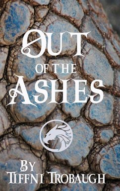 Out of the Ashes - Trobaugh, Tiffni